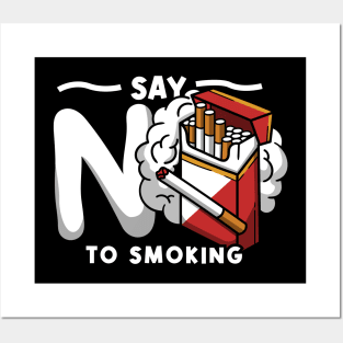 say no to smoking Posters and Art